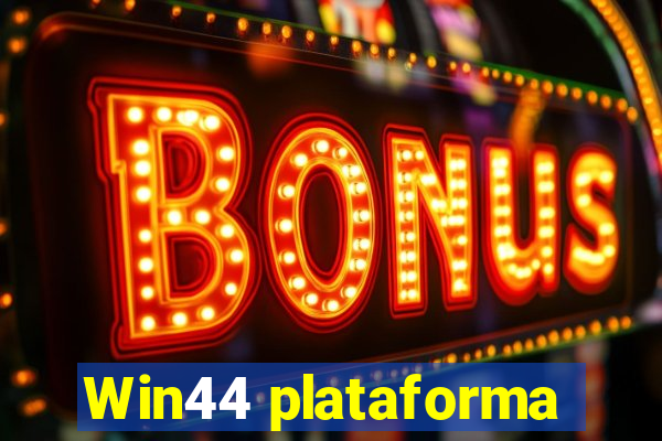 Win44 plataforma